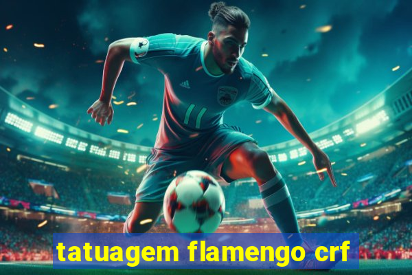 tatuagem flamengo crf